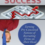 A Manager's Guide to Search Firm Success